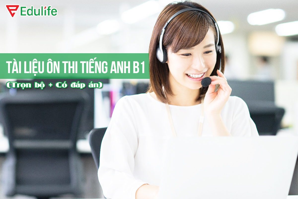 Luyện thi tiếng Anh B1 cấp tốc, tài liệu ôn thi B1 Anh văn