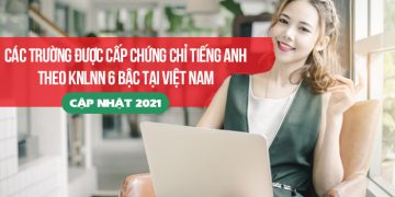 các trường đủ điều kiện cấp chứng chỉ tiếng anh