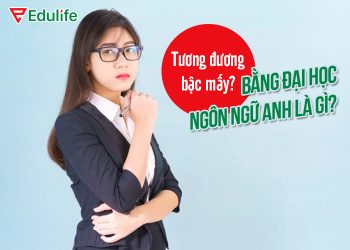 Học bằng đại học ngôn ngữ Anh