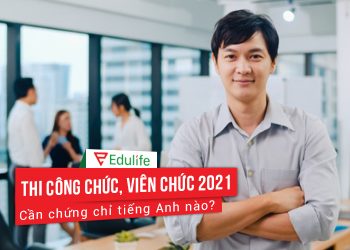 Chứng chỉ tiếng Anh thi công chức, viên chức của Bộ Nội vụ