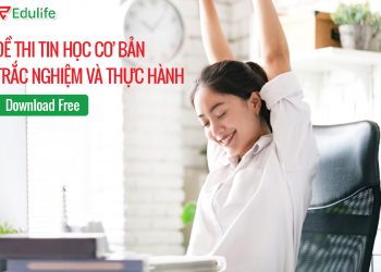 Download mẫu đề thi tin học cơ bản trắc nghiệm và thực hành PDF 