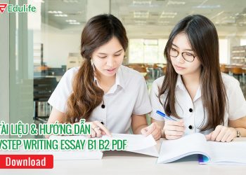 Hướng dẫn 3 cách viết bài Vstep Writing Essay B1 B2 C1 điểm cao