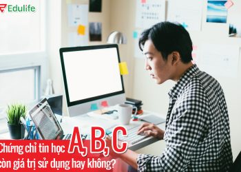 Chứng chỉ tin học A, B, C có còn giá trị sử dụng hay không?