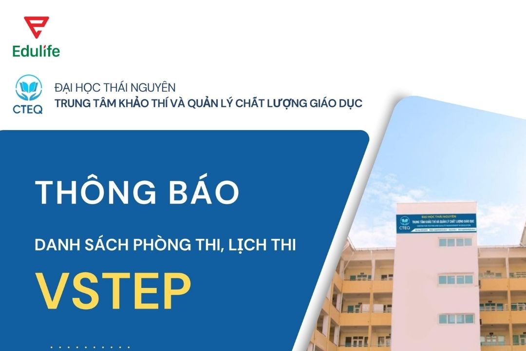 Những điều bạn cần biết khi đăng ký thi VStep tại Đại Học Thái Nguyên