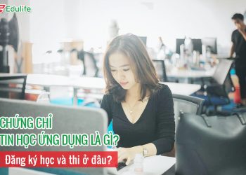 Chứng chỉ tin học ứng dụng là gì? Đăng ký học ở đâu uy tín?