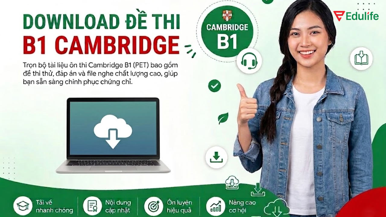 Tải đề thi B1 Cambridge uy tín để rèn luyện đúng hướng