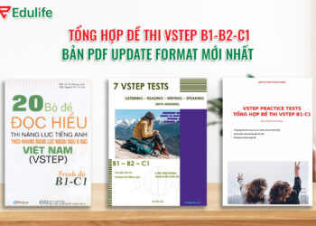 Chia sẻ 100+mẫu đề thi Vstep B1 B2 C1 PDF miễn phí 2025