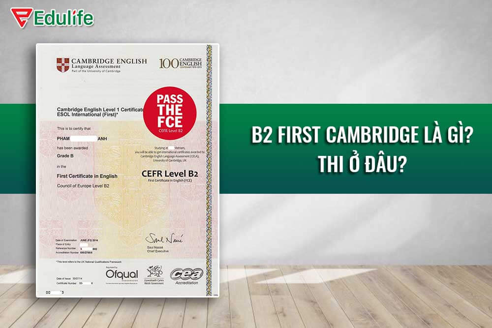 Chứng Chỉ B2 First Là Gì? Thi Cambridge B2 Test Online Ở Đâu?