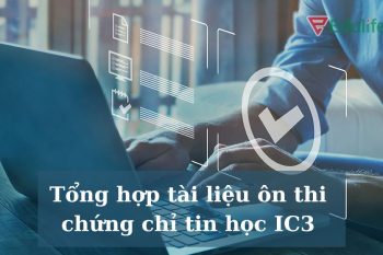 Tổng hợp tài liệu học IC3 GS4 GS5 GS6 trọn bộ
