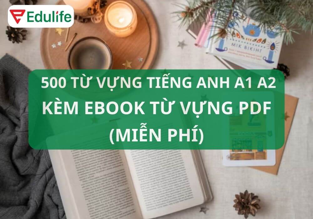 500 TỪ VỰNG TIẾNG ANH A1