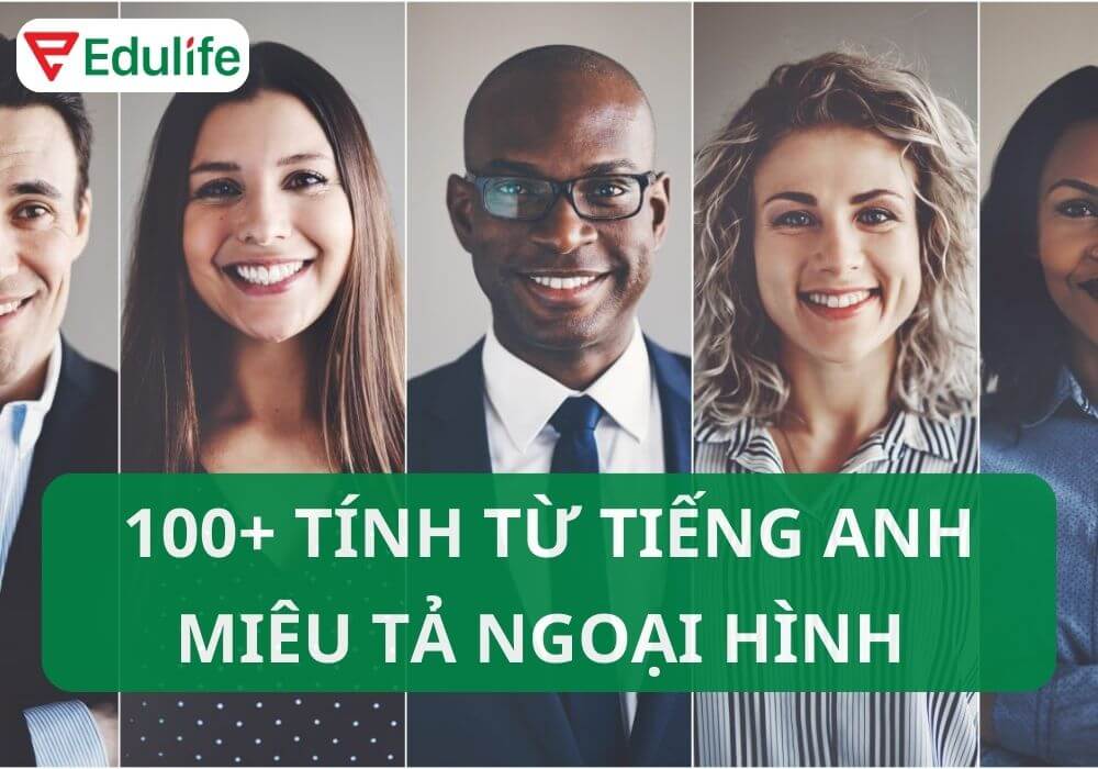 100 tính từ tiếng Anh thông dụng 