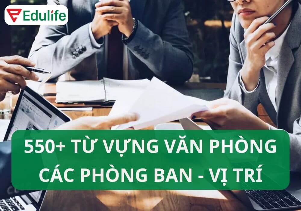 550 từ vựng tiếng Anh văn phòng