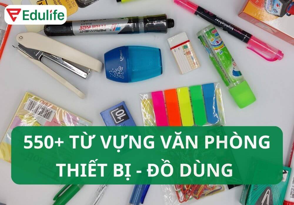 550 từ vựng tiếng Anh văn phòng