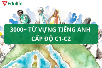 300+ từ vựng C1 tiếng Anh giúp nâng band điểm IELTS “thần tốc”