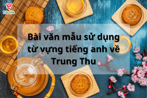 bai-mau-su-dung-tieng-anh-ve-trung-thu