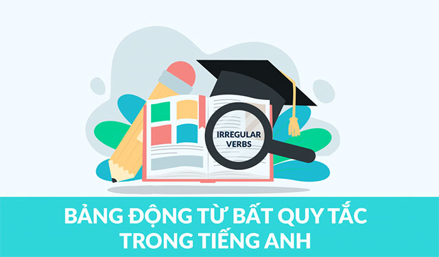 dong-tu-bat-quy-tac-tieng-anh-1