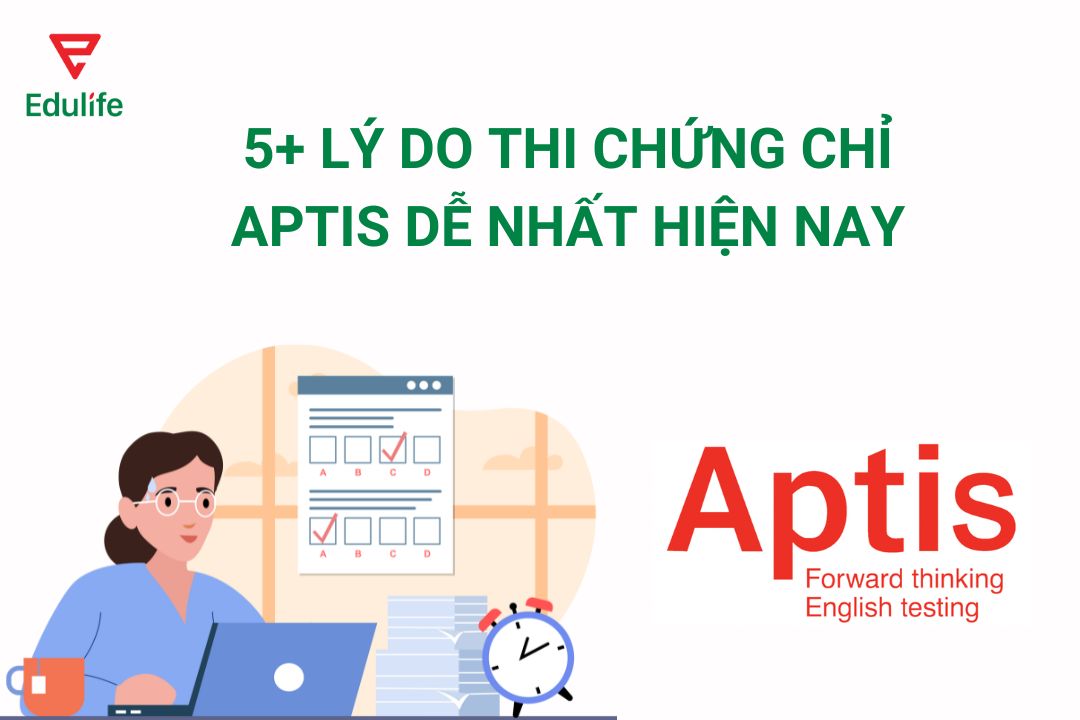 5-ly-do-thi-chung-chi-aptis-de-nhat-hien-nay