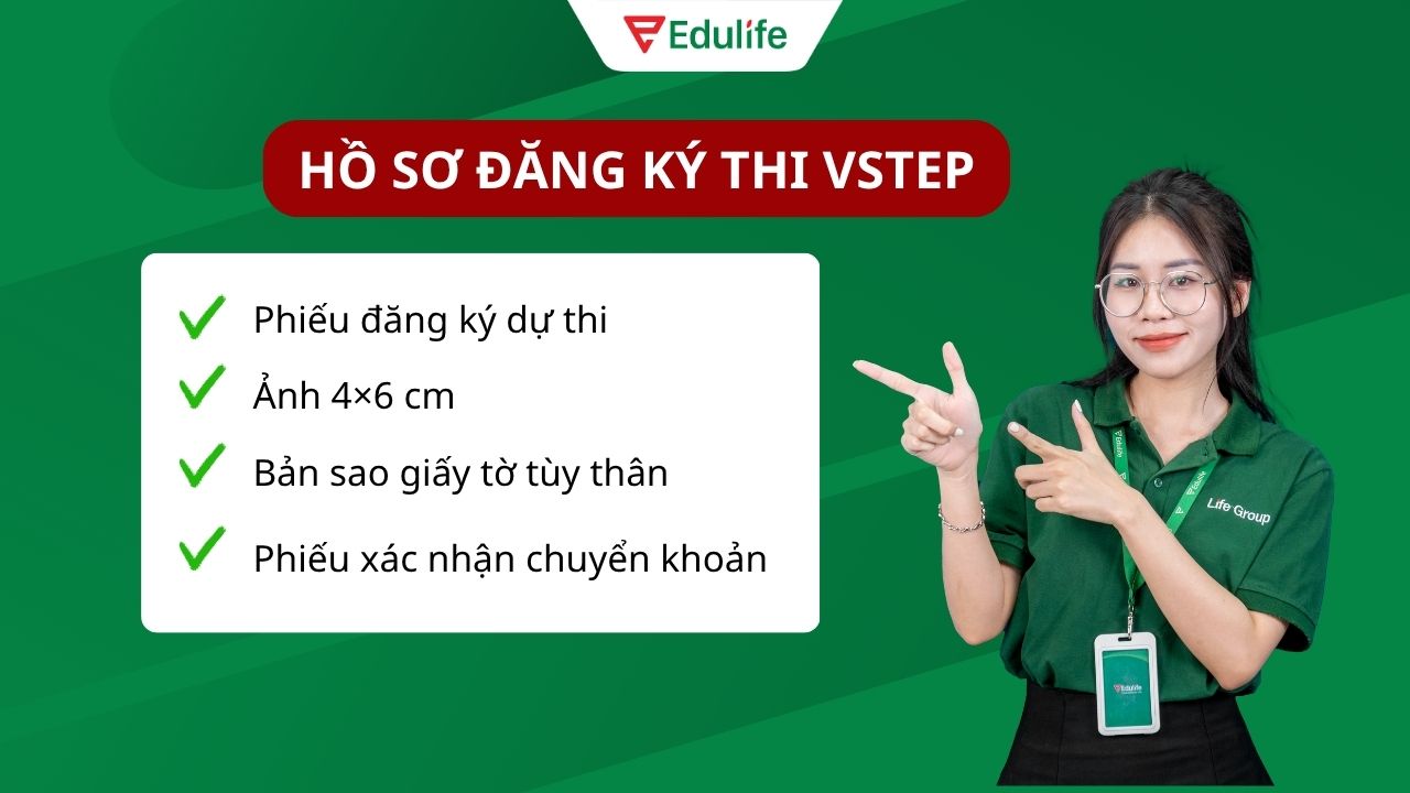 Hồ sơ đăng ký thi VSTEP bao gồm 4 loại giấy tờ quan trọng