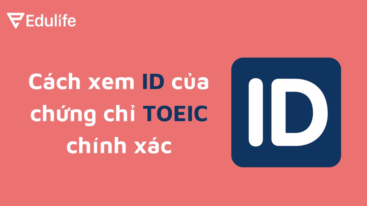 so-hieu-chung-chi-toeic-xem-o-dau