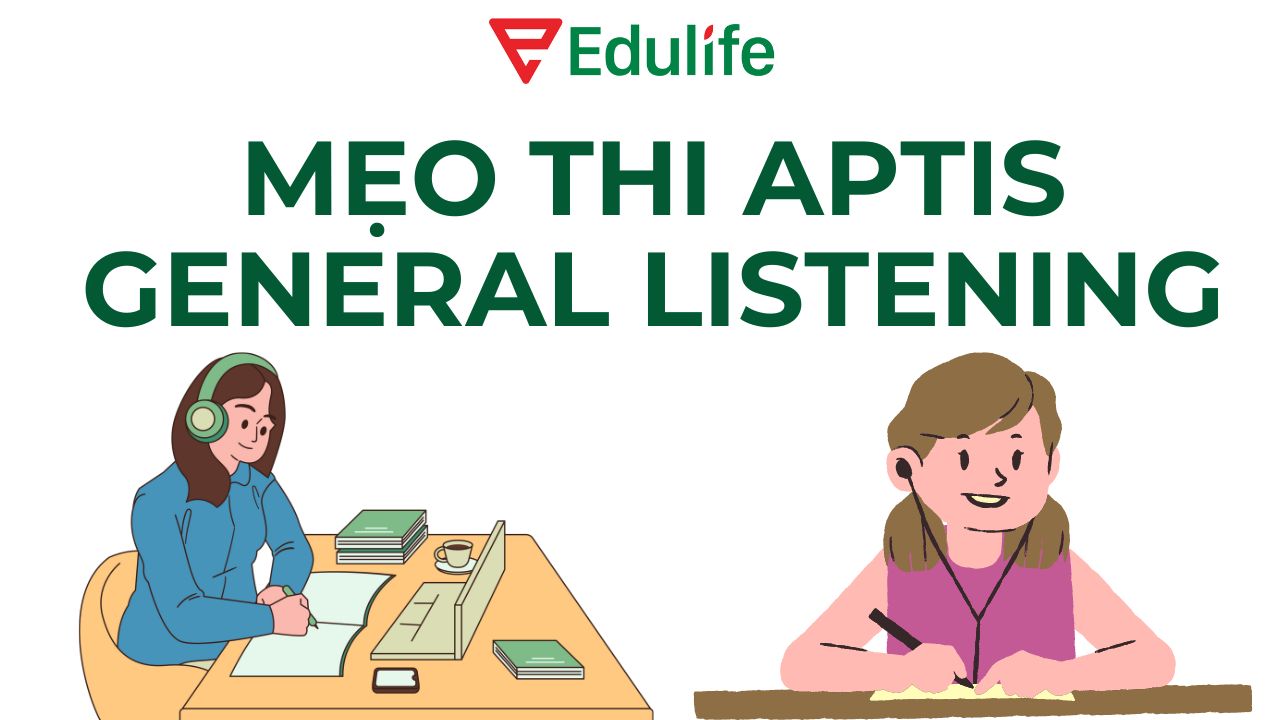 Bật mí mẹo thi Aptis General Listening giúp bạn tự tin hơn