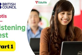 Aptis Listening part 1 đánh giá khả năng nghe, hiểu cơ bản