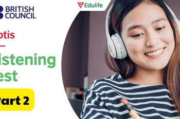 Bài thi Aptis Listening part 2 yêu cầu thí sinh xác định thông tin cụ thể