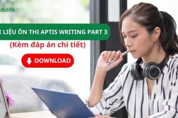 Tải tài liệu ôn thi Aptis Writing Part 3 miễn phí