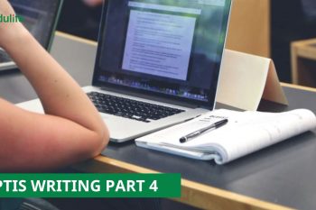 Tìm hiểu chi tiết về phần thi Aptis Writing Part 4