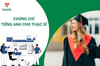 Chứng chỉ tiếng anh cho Thạc sĩ