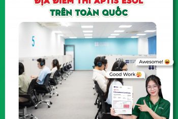 Tham khảo địa chỉ thi Aptis Esol trên toàn quốc