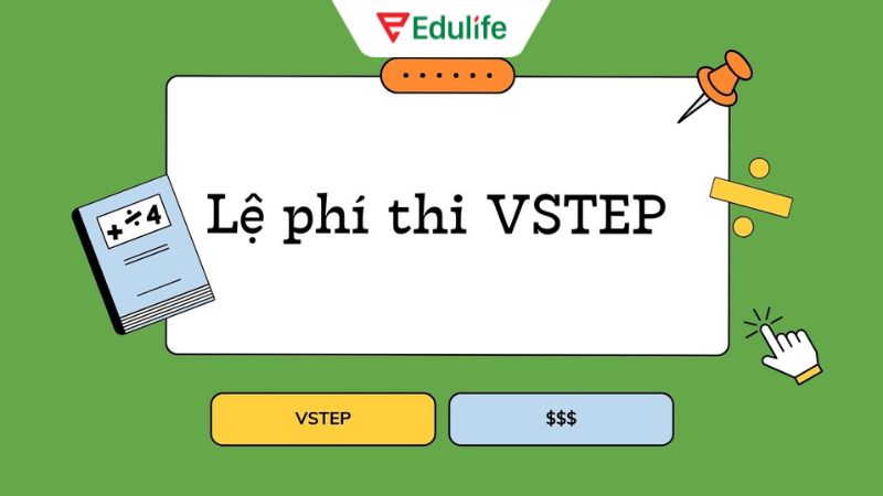 Lệ phí thi VSTEP hợp lý