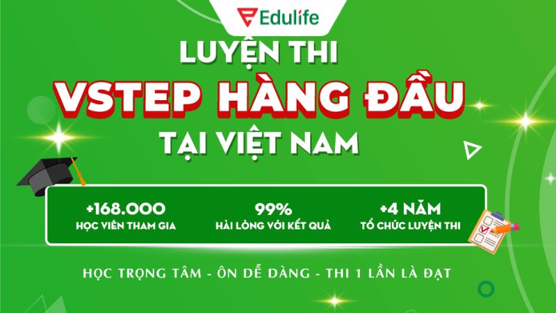 Luyện thi chứng chỉ VSTEP uy tín tại Edulife