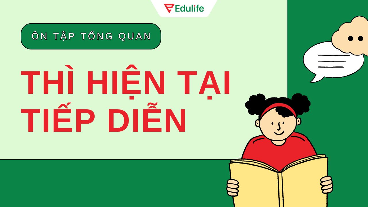 Các kiến thức chung về thì hiện tại tiếp diễn trong tiếng Anh