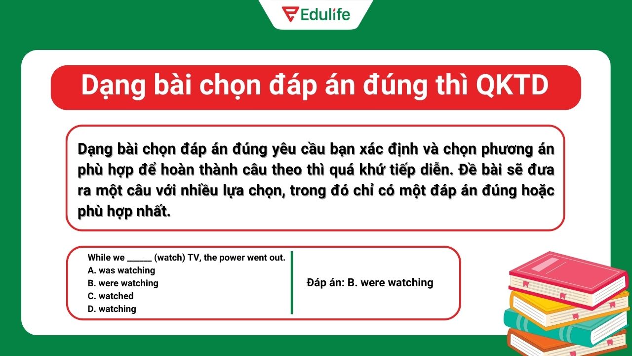 Dạng bài chọn đáp án đúng​ của thì quá khứ tiếp diễn