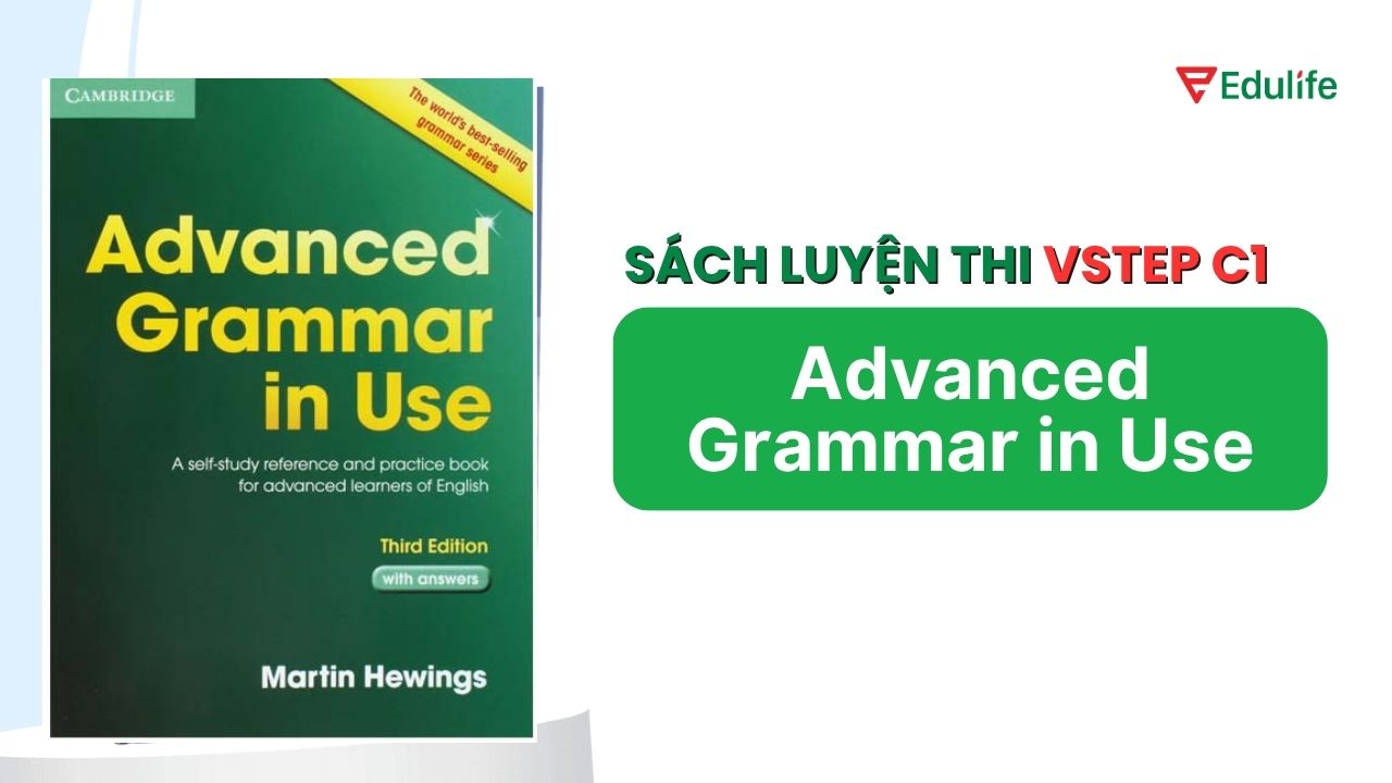 Advanced Grammar in Use có đa dạng các chủ điểm ngữ pháp từ cơ bản đến nâng cao