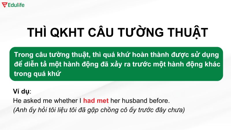 Ví dụ thì quá khứ hoàn thành trong câu tường thuật ​