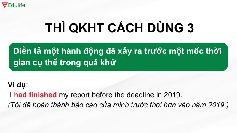 Ví dụ thì quá khứ hoàn thành trong cách dùng 3 ​