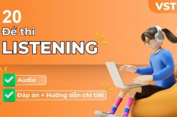 20 đề thi mẫu VSTEP Listening