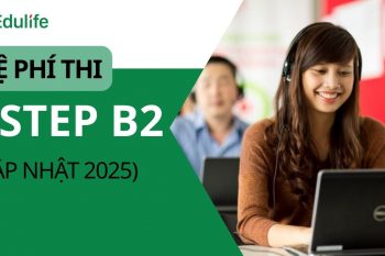Lệ phí thi bằng B2 VSTEP cập nhật 2025