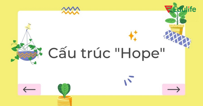 Câu bị động sử dụng cấu trúc Hope có công thức: It + be + hoped that + mệnh đề