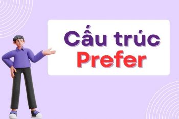 Cấu trúc Prefer