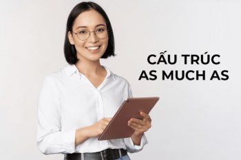 Cấu trúc As much as