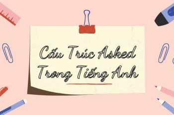 cấu trúc Asked