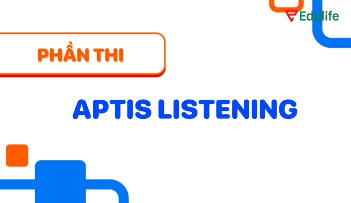 Listening – phần thi quan trọng và không thể thiếu trong Aptis