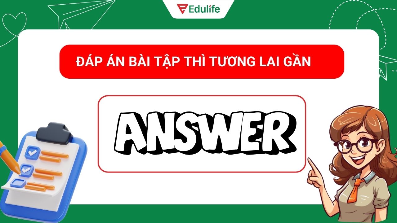 Đáp án bài tập thì tương lai gần