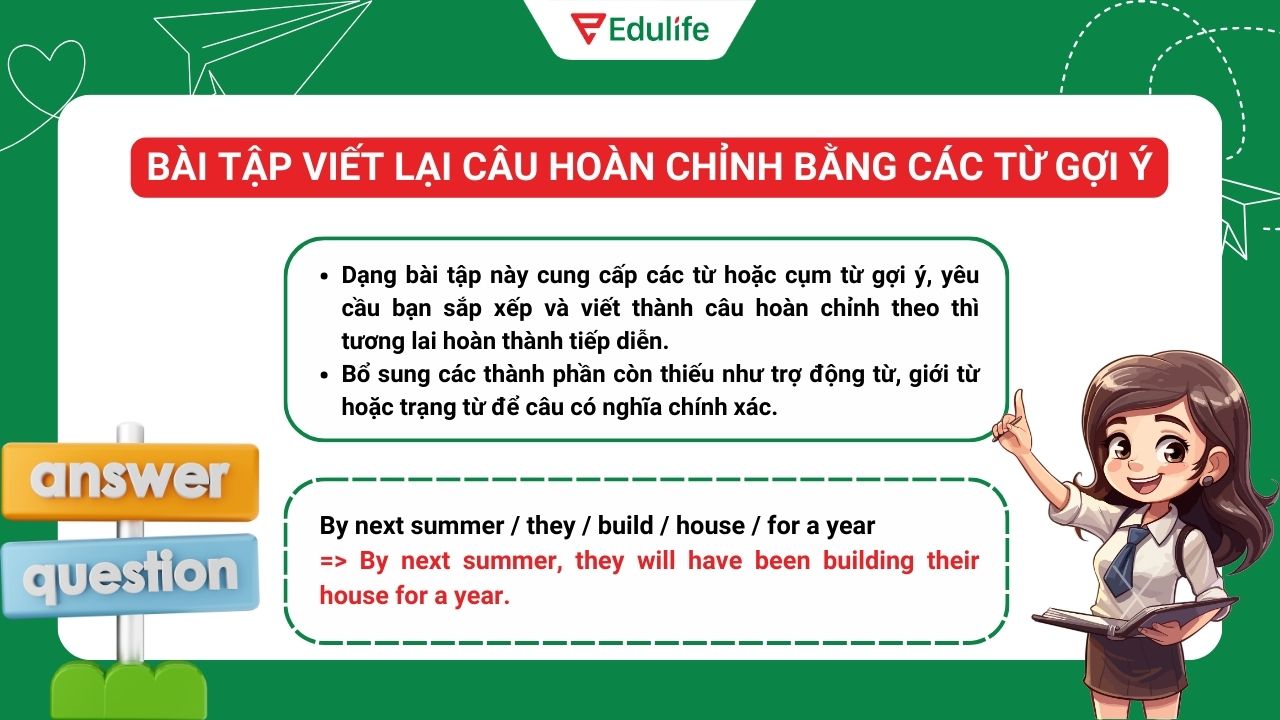 Dạng bài tập sử dụng từ gợi ý để viết thành câu hoàn chỉnh thì tương lai hoàn thành tiếp diễn
