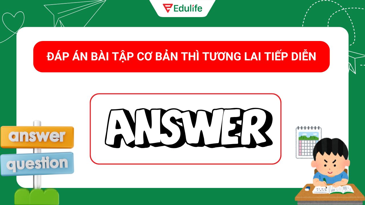 Đáp án bài tập cơ bản thì tương lai tiếp diễn