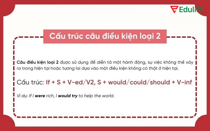Câu điều kiện loại 2 có thể dùng để giả định về sự việc/hành động không thể xảy ra trong hiện tại hoặc tương lai gần