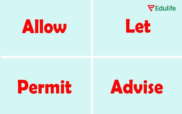 Allow, permit, let và advise đều liên quan đến hành động hướng dẫn người khác, nhưng khác nhau về mức độ trang trọng và ý nghĩa (cho phép hay khuyên bảo)