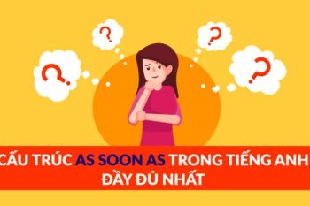 Cấu trúc as soon as